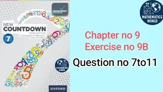Chapter no 9||Exercise no 9B ||Class 7 Oxford Math Syllabus||by Mathematics World 