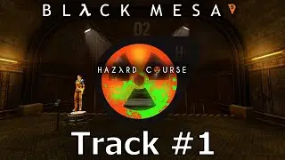 Black Mesa: Hazard Course - Ambient Track №1