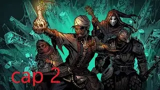 Darkest Dungeon cap 2 necesitamos dinero