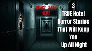 3 SHOCKING Hotel Horror Stories That Will Keep You Up All Night