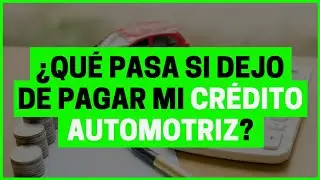 &iquest;Qu&eacute; pasa si dej&oacute; de PAGAR el CR&Eacute;DITO de mi auto? | Motoren Mx