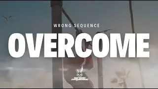 OVERCOME ⚡ Wrong Sequence.