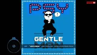 PSY - ＂Gentleman＂ (Mr. Overlord - Japan House Remix 2023)