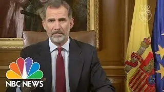 King Of Spain Accuses ‘Irresponsible’ Catalan Leaders Of Disloyalty | NBC News