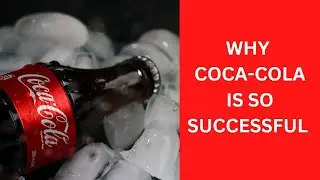 Why Coca-cola is so successful