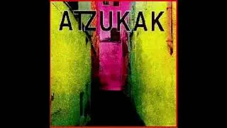 1.- Atzukak - ★ Atzukak ★