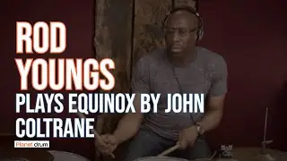 Rod Youngs plays Equinox by John Coltrane