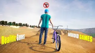 5 лучших реалистичных игр с велосипедами / BMX для Android [онлайн/офлайн]