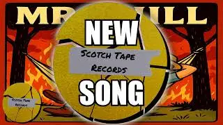 *New Song* Mr. Chill (View Now On Scotch Tape Records)