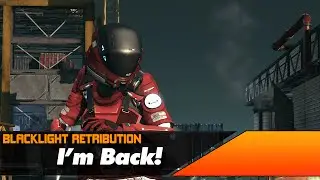 Blacklight Retribution Gameplay | I'm Back!