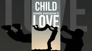 Child needs everyone's love  || Syed Abdul Allam Zaidi #ytshorts #psychology