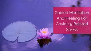 Stress Relief: A Guided Meditation