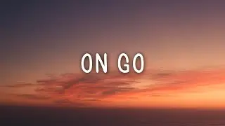 Sheff G - On Go (Lyrics) ft. Polo G