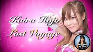 Kairi Hojo (Sane) - Last Voyage (Official Stardom Theme)