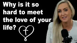 Season II Episode 29: Why is it so had to meet the love of your life?