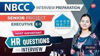 Most Important HR Q's for NBCC Sr. Project Executive interview | Interview Preparation & Guidance
