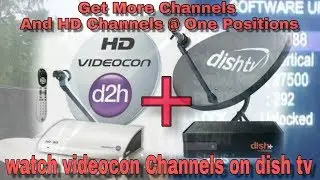 Dish Tv ReAlignment To ST2 88.E | Watch Videocon Channels on Dish tv | Migration Dish tv + Videocon