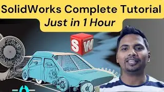 SolidWorks Complete Tutorial Just in 1 Hour | SolidWorks Short Tutorial   Learn Solidworks in Hindi