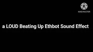 Ethbot Beating UP Sound Effect
