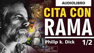 CITA CON RAMA. 1/2.Audiolibro de ciencia ficci&oacute;n.