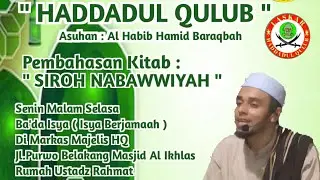 HADDADUL QULUB. pembahasan kitab             siroh nabawwiyah