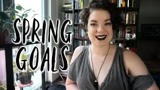 Spring Goals | 2021