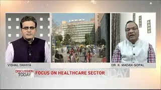 Discussion Today - Health Sector : Expectations & Challenges