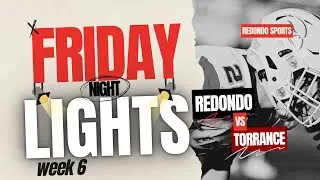 Redondo Union VS Torrance | Boys Varsity Football