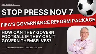 Stop Press Nov 7 - FIFA's Governance Reform Package