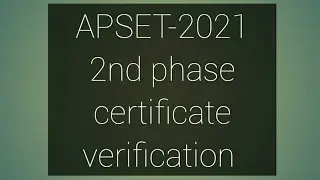 APSET -2021 2nd phase certificate verification