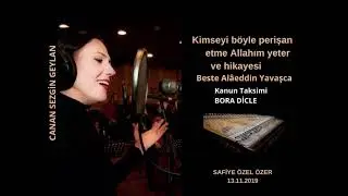 Kimseyi b&ouml;yle perişan etme Allahım yeter ve hikayesi-Canan Sezgin Geylan