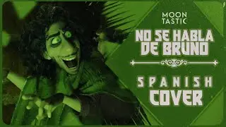 [COVER] ENCANTO 💜 NO SE HABLA DE BRUNO 💜 MOONTASTIC 💜 (ESPAÑOL)