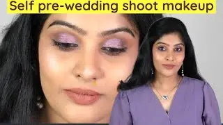 SELF PREWEDDING SHOOT MAKEUP LOOK | GET READY FOR PRE WEDDING SHOOT AT HOME | TAMIL MAKEUP VIDEO !!!