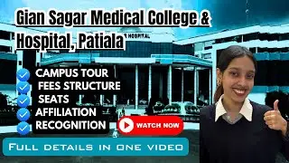Gian Sagar Medical College Patiala | MBBS Admission with Low NEET Score | Punjab Private MBBS