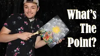 What's The Point ~ Existential Art Vlog