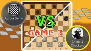 AURORA DEMO VS CHESS&CHECKERS GAME 3 DAMA CHAMPIOSHIP TOURNAMENT FINAL