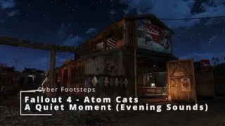 A Quiet Moment: Atom Cats After Dark | Fallout 4's Nocturnal Garage | Cyber Footsteps