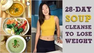 28-Day Soup Detox Cleanse to Lose Weight (Meal Plans Included) | Joanna Soh