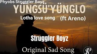Y&Uuml;NGS&Uuml;'Y&Uuml;NGLO (ft Areno) Struggler Boyz original break up song
