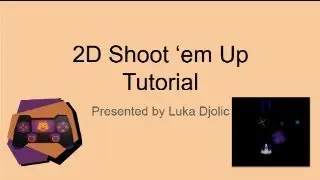 Clemson Game Development: Shoot 'Em Up Game Tutorial Part 1
