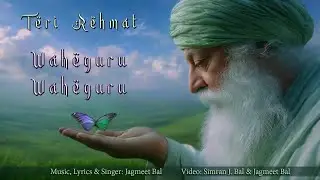 Teri Rehmat | Waheguru | Baba Nanak | ਵਾਹਿਗੁਰੂ ਸ਼ਬਦ #nanakjayanti #waheguru #babananak