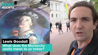 Что на самом деле означает монархия для нас сегодня? Льюис Гудолл исследует это. | The News Agents