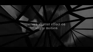 screen shatter effect/overlay on alight motion + preset