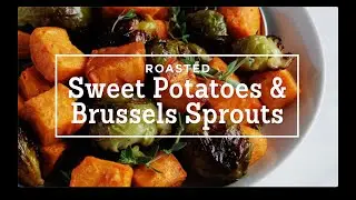 Roasted Sweet Potatoes and Brussels Sprouts Recipe