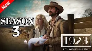 1923 Season 3 Episode 1 Begins With Explosive Finale &ndash; Leaks & Full Trailer