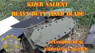 Kizer Salient Heavy Duty Fixed Blade -  Massdrop Deal Unboxing & Review