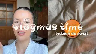 VLOGMAS: przemyślenia i dylematy, Targi Rzeczy Ładnych, zakupy świąteczne, dużo gadania 