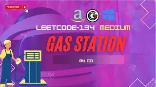 134. Gas Station | Leetcode | Google | Amazon| Microsoft | Interview Question
