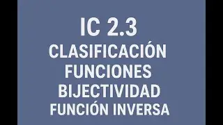 2.3 - Paridad. Biyectidad y función inversa.