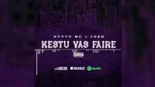 Nervo MC feat Asso - Kestu Vas Faire (prod Ivory Blackk)